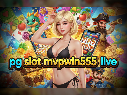 pg slot mvpwin555 live slot